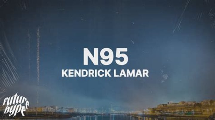 LYRICS: Kendrick Lamar N95 | JadeSync